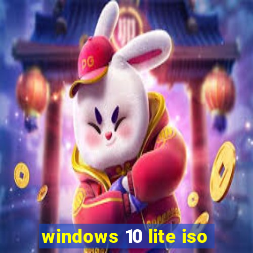 windows 10 lite iso